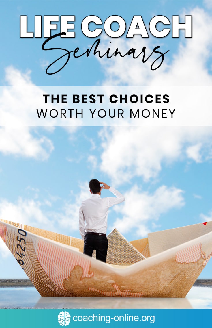Life Coach Seminars The Best Choices Worth Your Money
